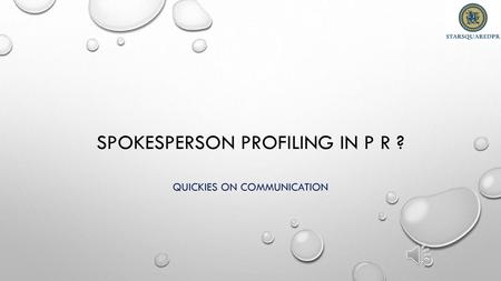 Spokesperson profiling in P r ?