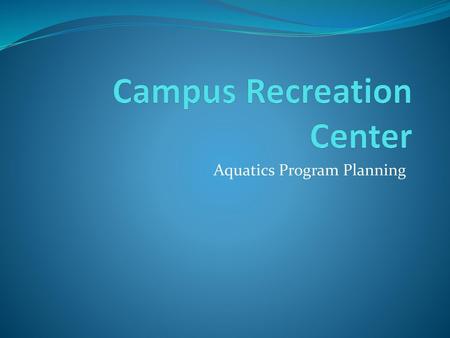 Campus Recreation Center