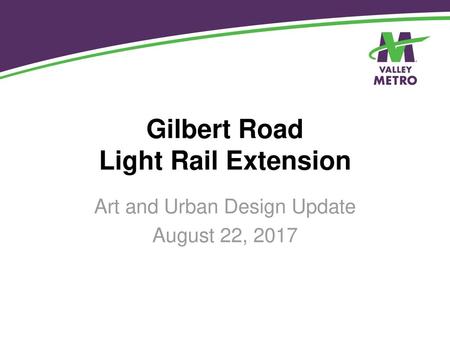 Gilbert Road Light Rail Extension