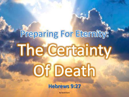 Preparing For Eternity: