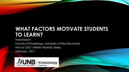 What factors motivate Students to Learn?