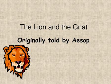 Originally told by Aesop