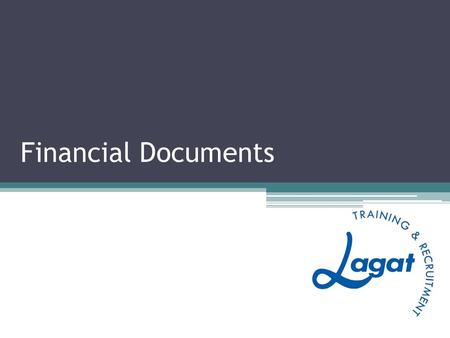 Financial Documents.