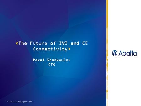 <The Future of IVI and CE Connectivity> Pavel Stankoulov