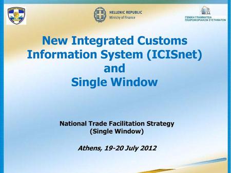 New Integrated Customs Information System (ICISnet) and Single Window