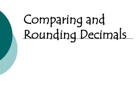 Comparing and Rounding Decimals