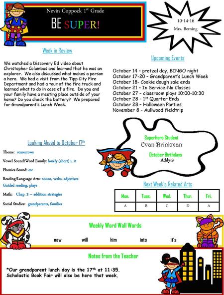 BE SUPER! Nevin Coppock 1st Grade Mrs. Berning Week in Review