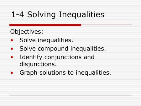 1-4 Solving Inequalities