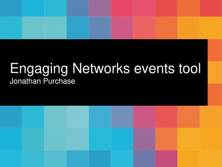 Engaging Networks events tool Jonathan Purchase