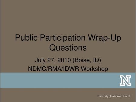 Public Participation Wrap-Up Questions