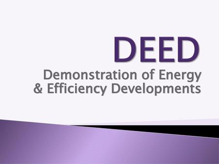 Demonstration of Energy & Efficiency Developments