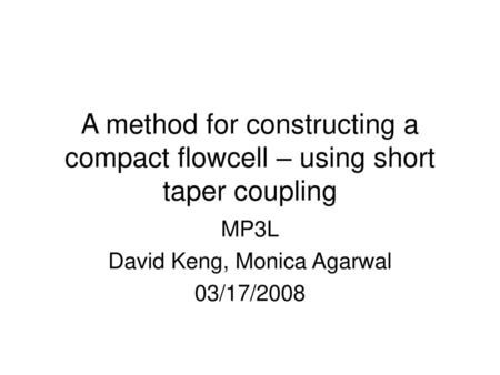 MP3L David Keng, Monica Agarwal 03/17/2008