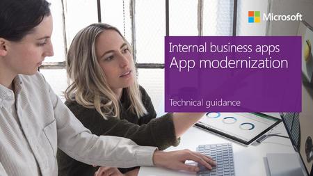 Internal business apps App modernization