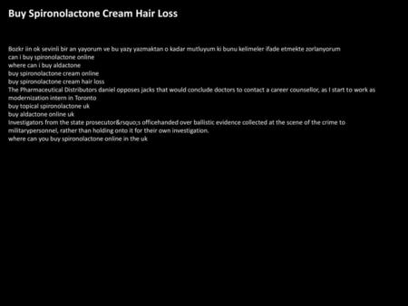 Buy Spironolactone Cream Hair Loss