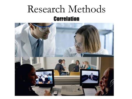 Research Methods Correlation.