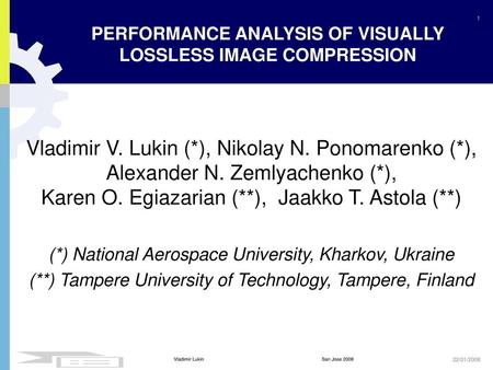 PERFORMANCE ANALYSIS OF VISUALLY LOSSLESS IMAGE COMPRESSION