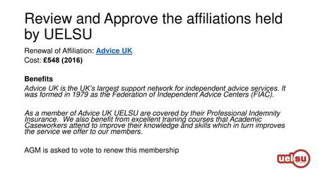 Review and Approve the affiliations held by UELSU