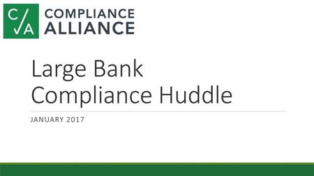 Large Bank Compliance Huddle