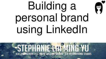 Building a personal brand using LinkedIn