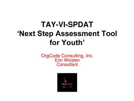 TAY-VI-SPDAT ‘Next Step Assessment Tool for Youth’