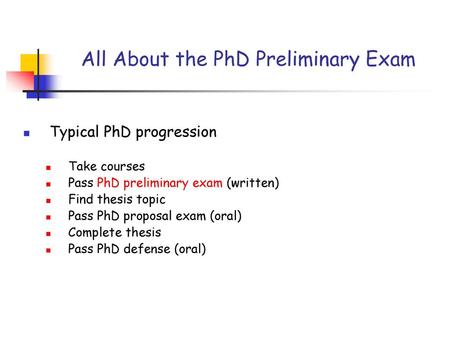 All About the PhD Preliminary Exam