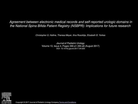 Agreement between electronic medical records and self-reported urologic domains in the National Spina Bifida Patient Registry (NSBPR): Implications for.