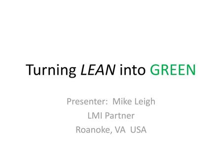 Turning LEAN into GREEN