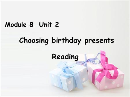 Choosing birthday presents