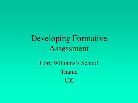 Developing Formative Assessment