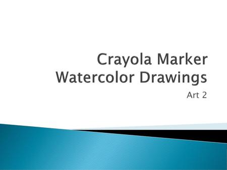 Crayola Marker Watercolor Drawings