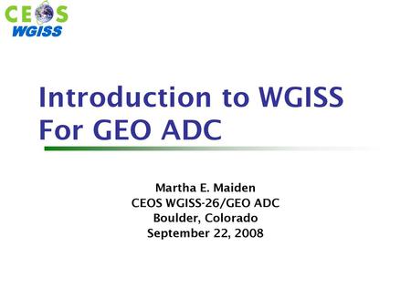 Introduction to WGISS For GEO ADC