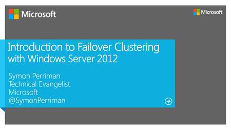 Introduction to Failover Clustering with Windows Server 2012