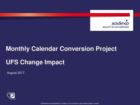 Monthly Calendar Conversion Project UFS Change Impact