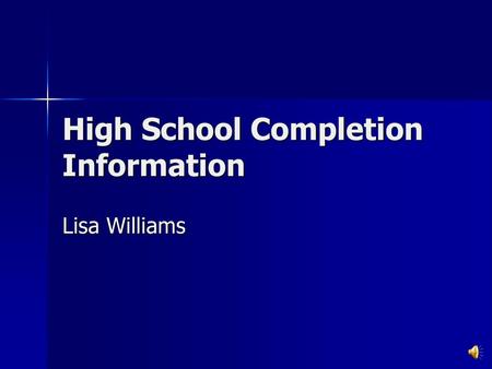 High School Completion Information