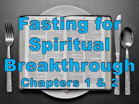 Fasting for Spiritual Breakthrough