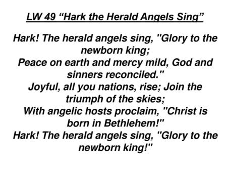 LW 49 “Hark the Herald Angels Sing”