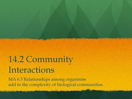 14.2 Community Interactions