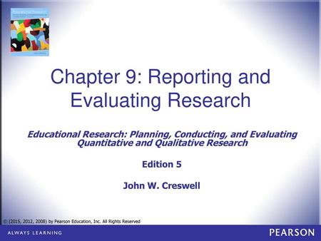 Chapter 9: Reporting and Evaluating Research