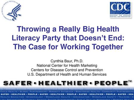 Cynthia Baur, Ph.D. National Center for Health Marketing