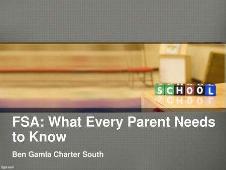 FSA: What Every Parent Needs to Know