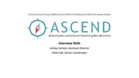 Interview Skills Ashley Carlson, Assistant Director