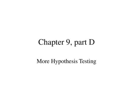 More Hypothesis Testing