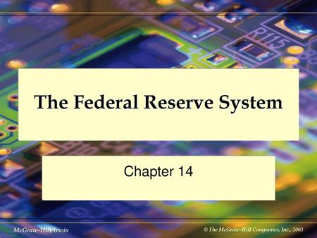 The Federal Reserve System