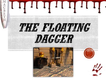 THE FLOATING DAGGER.