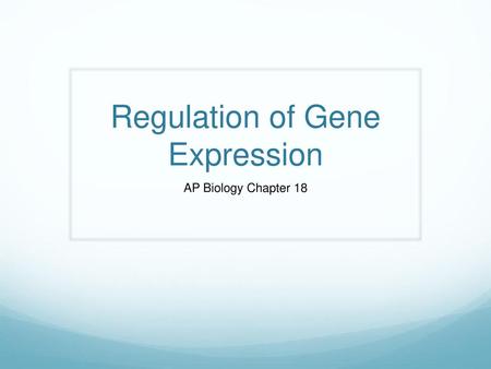 Regulation of Gene Expression