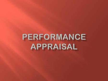 PERFORMANCE APPRAISAL