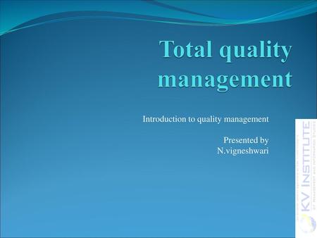 Total quality management