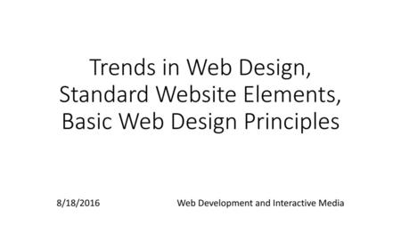 8/18/2016 Web Development and Interactive Media