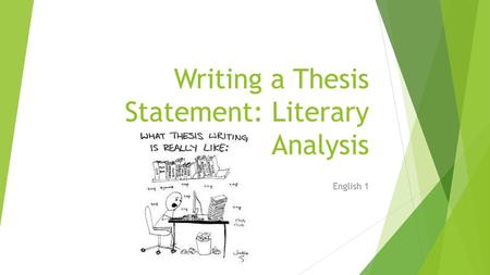 Writing a Thesis Statement: Literary Analysis