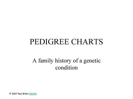 A family history of a genetic condition